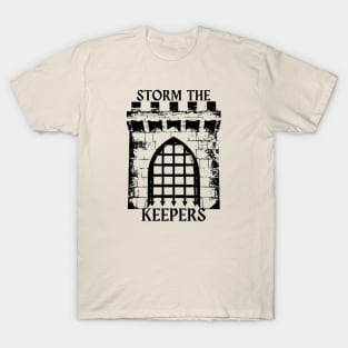 Storm The Gatekeepers T-Shirt